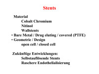 Abbildung 38: Stents