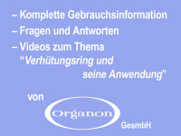 Abbildung 0: Für Österreich: Weitere Informationen: Organon GesmbH, 1050 Wien, Siebenbrunnengasse 21, Tel.: 01/546 03-0, www.verhuetungsring.at